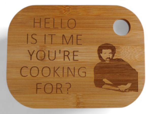 Hello, is it me you're cooking for? - Bamboo Chopping Board: Small